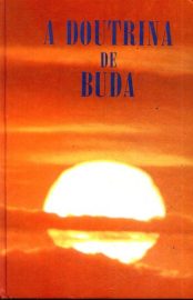 Baixar A Doutrina de Buda Bukkyo Dendo Kyokai em Pdf ePub e Mobi ou ler online