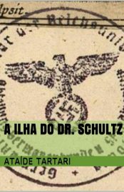 Baixar A Ilha do Dr Schultz Atade Tartari em Pdf ePub e Mobi ou ler online