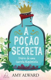 Baixar A Pocao Secreta Amy Alward em Pdf ePub e Mobi ou ler online