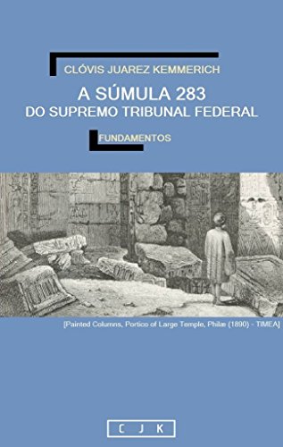 Baixar A Sumula 283 do Supremo Tribunal Federal KemmerichClvis Juarez em Pdf ePub e Mobi ou ler online