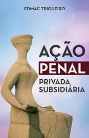 Baixar Ao Penal Privada Subsidiria Trigueiro Edmac em Pdf ePub e Mobi ou ler online