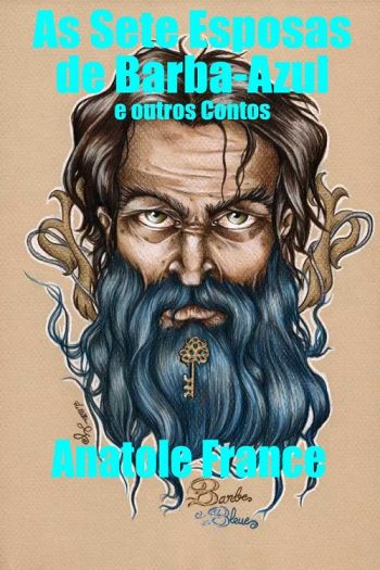 Baixar As Sete Esposas de Barba Azul e outros Contos Anatole France em Pdf ePub e Mobi ou ler online