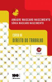 Baixar CURSO DE DIREITO DO TRABALHO AMAURI MASCARO NASCIMENTO em Pdf ePub e Mobi ou ler online