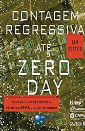 Baixar Contagem Regressiva ate Zero Day Zetter Kim em Pdf ePub e Mobi ou ler online