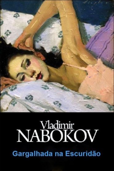 Baixar Gargalhada na Escurido Vladimir Nabokov em Pdf ePub e Mobi ou ler online 1