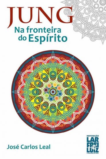 Baixar Jung Na Fronteira do Espirito Jos Carlos Leal em Pdf ePub e Mobi ou ler online