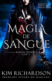 Baixar Magia de Sangue Kim Richardson em Pdf ePub e Mobi ou ler online