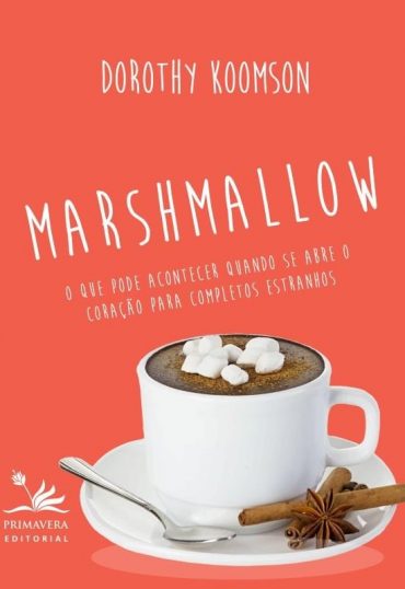 Baixar Marshmallow Dorothy Koomson em Pdf ePub e Mobi ou ler online