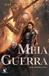 Baixar Meia Guerra Joe Abercrombie em Pdf ePub e Mobi ou ler online