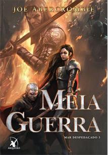 Baixar Meia Guerra Joe Abercrombie em Pdf ePub e Mobi ou ler online