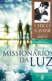 Baixar Missionarios da Luz Francisco Candido Xavier Andr Luiz em Pdf ePub e Mobi ou ler online