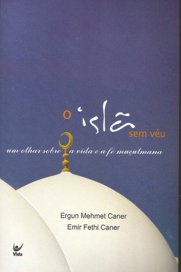 Baixar O Isla sem Veu Ergun Mehmet Caner em Pdf ePub e Mobi ou ler online