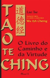 Baixar O Livro do Caminho e da Virtude Tao Te Ching em Pdf ePub e Mobi ou ler online