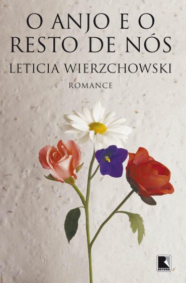 Baixar O anjo e o resto de ns Leticia Wierzchowski em Pdf ePub e Mobi ou ler online