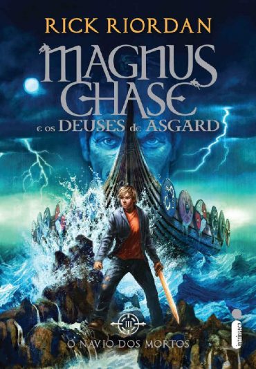 Baixar O navio dos mortos Magnus Chase e os deuses de Asgard Livro 3 Rick Riordan em Pdf ePub e Mobi ou ler online