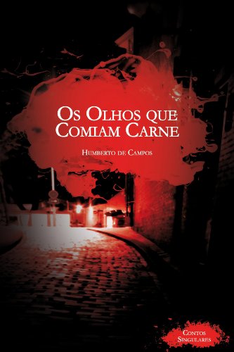 Baixar Os olhos que comiam carne Campos Humberto de em Pdf ePub e Mobi ou ler online