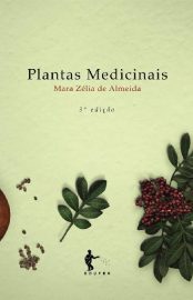 Baixar Plantas Medicinais Mara Zelia de Almeida em Pdf ePub e Mobi ou ler online