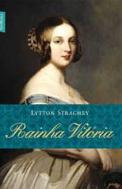 Baixar Rainha Vitoria Lytton Strachey em Pdf ePub e Mobi ou ler online