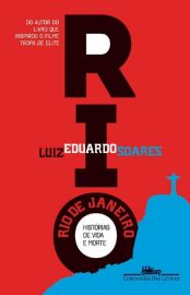 Baixar Rio de Janeiro Historias de vida e morte Luiz Eduardo Soares em Pdf ePub e Mobi ou ler online