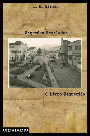 Baixar Segredos Revelados O Livro Esquecido L H Ulrich em Pdf ePub e Mobi ou ler online