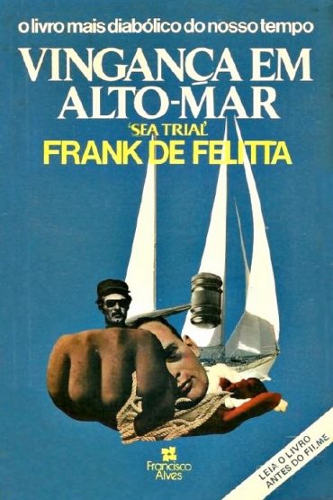 Baixar Vingana em Alto Mar Frank de Felitta em Pdf ePub e Mobi ou ler online