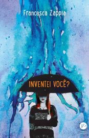 Baixar Inventei Voc e Livros Francesca Zappia em Pdf ePub e Mobi ou ler online