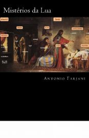 Baixar Misterios da Lua Uma fabula Biblica Escrita nas Estrelas Antonio Farjani em Pdf ePub e Mobi ou ler online