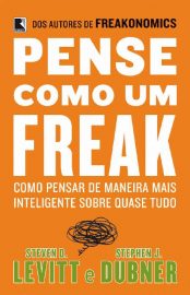 Baixar Pense como um freak Stephen Dubner em Pdf ePub e Mobi ou ler online