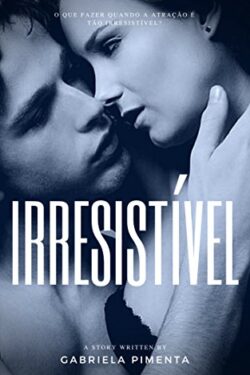 baixar livro Irresistivel Gabriela Pimenta pdf epub ler online