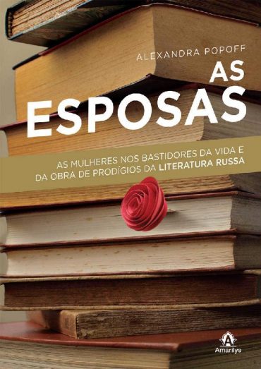 Baixar Livro As Esposas Alexandra Popoff em Pdf Mobi ou ler Online