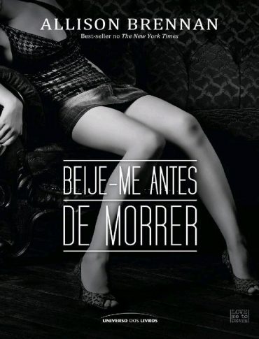 Baixar Livro Beije Me Antes de Morrer Allison Brennan em Pdf Mobi ou ler Online