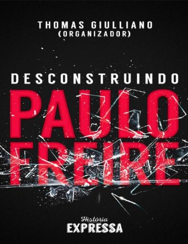 Baixar Livro Desconstruindo Paulo Freire Thomas Giulliano em Pdf Mobi ou ler Online