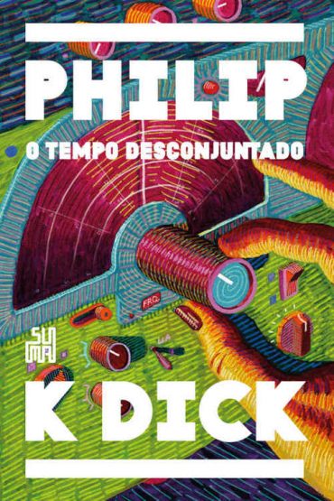 Baixar Livro O Tempo Desconjuntado Philip K. Dick em Pdf Mobi ou ler Online