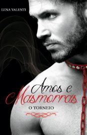 Baixar Livro O Torneio Amos e masmorras Vol 02 Lena Valenti em Pdf Mobi ou ler Online