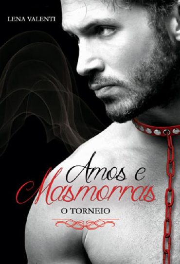 Baixar Livro O Torneio Amos e masmorras Vol 02 Lena Valenti em Pdf Mobi ou ler Online