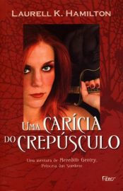 baixar livro uma caricia do crepusculo meredith gentry vol 02 laurell k hamilton em pdf mobi ou ler online