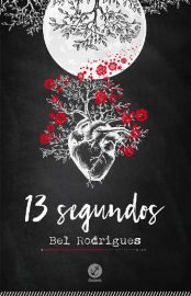 Baixar Livro 13 Segundos Bel Rodrigues Em Pdf Epub e Mobi ou Ler online