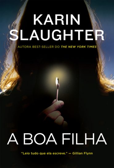 Baixar Livro A Boa Filha The Good Daughter Vol 01 Karin Slaughter Em Pdf Epub e Mobi ou Ler online