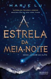 Baixar Livro A Estrela da Meia Noite Jovens de Elite Vol 03 Marie Lu em epub mobi e pdf ou ler online