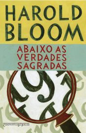 Baixar Livro Abaixo as Verdades Sagradas Harold Bloom em Epub Mobi e Pdf ou ler online