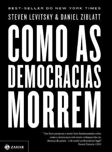 Baixar Livro Como as Democracias Morrem Steve Levitsky em epub mobi e pdf ou ler online