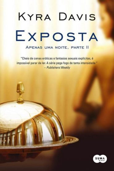 Baixar Livro Exposta Apenas uma Noite Vol. 2 Kyra Davis em PDF ePub mobi ou Ler Online