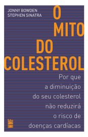 Baixar Livro O Mito do Colesterol Jonny Bowden em Epub Mobi e Pdf ou ler online