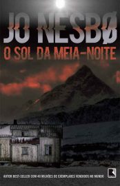 Baixar Livro O Sol da Meia Noite Sangue Na Neve Vol 02 Jo Nesbo Em Pdf Epub e Mobi ou Ler online