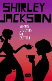 Baixar Livro Sempre Vivemos no Castelo Shirley Jackson em PDF ePub mobi ou Ler Online