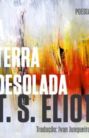 Baixar Livro A Terra Devastada T. S. Eliot em Pdf Epub e Mobi ou ler Online