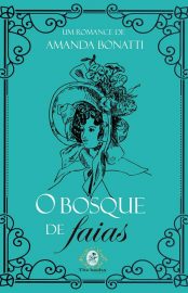 Baixar Livro O Bosque de Faias Amanda Bonatti em Epub Mobi e Pdf ou Ler Online