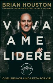 Baixar Livro Viva Ame Lidere Brian Houston em Epub Mobi e Pdf ou Ler Online