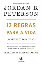 Baixar Livro 12 Regras para a Vida Jordan B. Peterson em Pdf Mobi e Epub ou Ler online