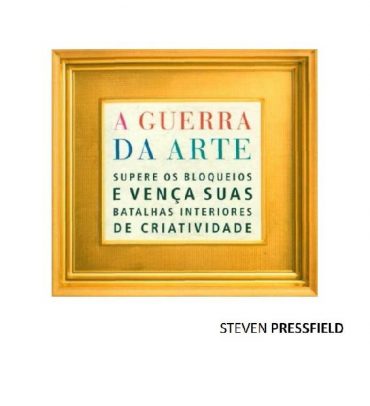 Baixar Livro A Guerra da Arte Steven Pressfield em Pdf Mobi e Epub ou Ler online